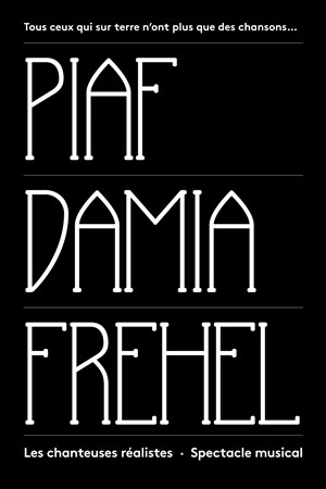 Affiche de Piaf-Damia-Frehel : les chanteuses réalistes