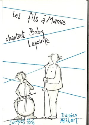Affiche de Les fils à mamie chantent Boby Lapointe