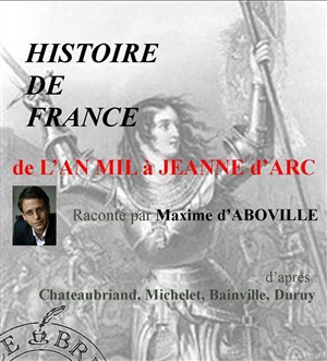 Affiche de Histoire de France ; de l'An Mil à Jeanne d'Arc