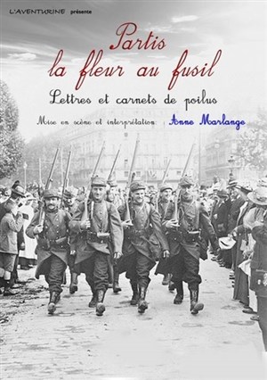 Affiche de Partis la fleur au fusil | Lettres et carnets de Poilus