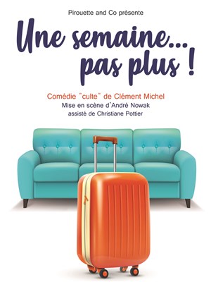 Affiche de Une semaine...pas plus !