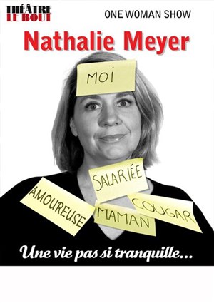 Affiche de Nathalie Meyer dans Une vie pas si tranquille...