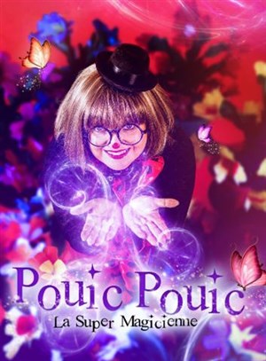 Affiche de Pouic Pouic la super magicienne