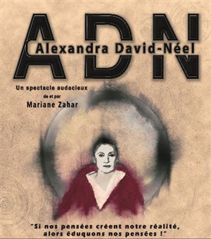 Affiche de Alexandra David Neel dans ADN