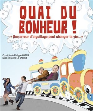Affiche de Quai du bonheur !