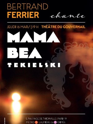 Affiche de Bertrand Ferrier chante Mama Béa Tekielski
