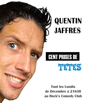 Affiche de Quentin Jaffrès dans Cent prises de tête