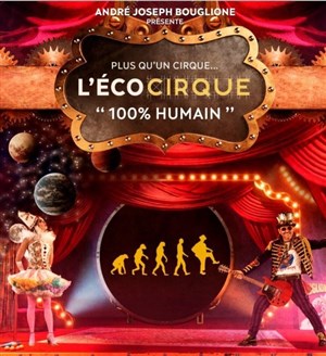 Affiche de L'Ecocirque 100% humain | Marseille