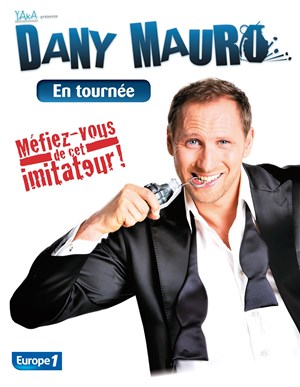 Affiche de Dany Mauro dans Méfiez vous de cet imitateur !