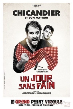 Affiche de Chicandier et son mathou dans Un jour sans faim