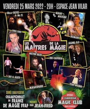 Affiche de Les maîtres de la magie | Soirée qualificative pour les championnats de France de Magie FFAP