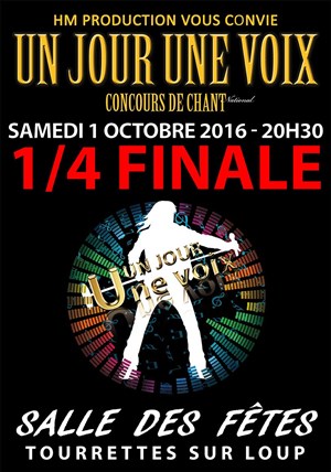 Affiche de Un jour une voix | Quart de Final