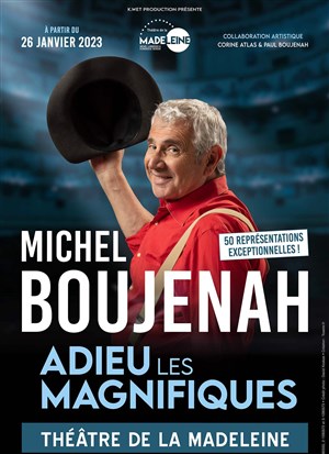 Affiche de Michel Boujenah dans Adieu les magnifiques