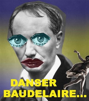 Affiche de Danser baudelaire