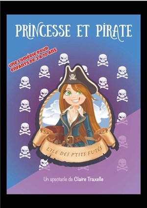 Affiche de Princesse et Pirate, l'île des p'tits futés