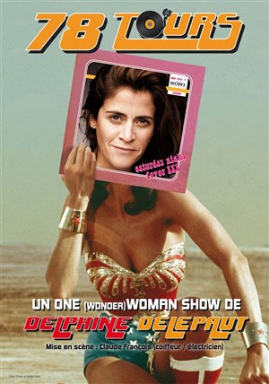 Affiche de Delphine Delepaut dans 78 tours