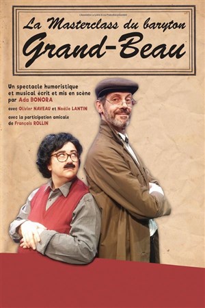 Affiche de La masterclass du baryton Grand-Beau
