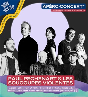 Affiche de Apéro-Concert : Paul Péchenart et Les Soucoupes Violentes