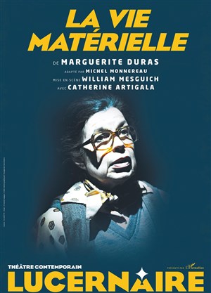 Affiche de La vie matérielle