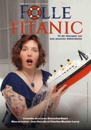 Affiche de Emmeline Naert dans Folle du Titanic