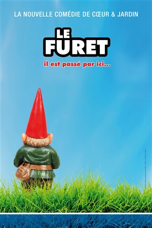 Affiche de Le Furet - Il est passé par ici