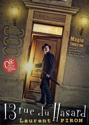 Affiche de Laurent Piron dans 13 rue du Hasard