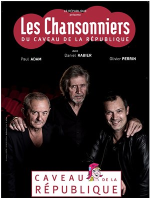 Affiche de Les chansonniers du caveau de la république