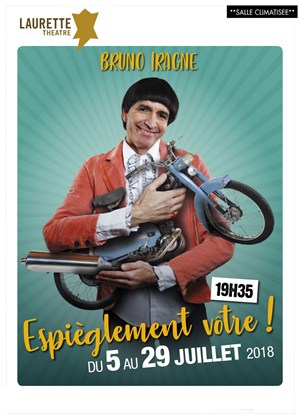Affiche de Bruno Iragne dans Espièglement vôtre !