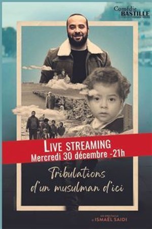 Affiche de Ismael Saidi dans Tribulations d'un musulman d'ici en Live Streaming