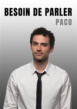 Affiche de Paco dans Besoin de parler