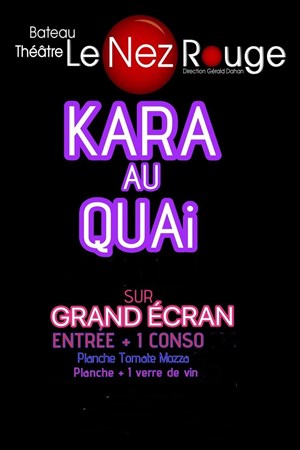 Affiche de Kara au Quai