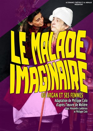 Affiche de Le malade imaginaire ou Argan et ses femmes