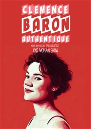 Affiche de Clémence Baron dans Authentique