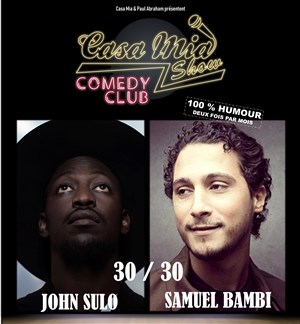 Affiche de Casa mia show comedy club #13 : Samuel Bambi & John Sulo