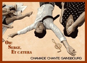 Affiche de Chamade chante Gainsbourg
