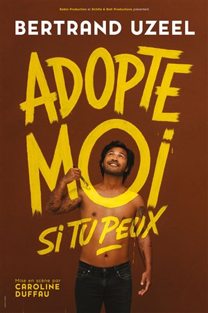 Affiche de Bertrand Uzeel dans Adopte-moi si tu peux