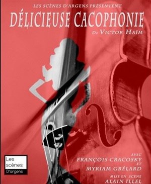 Affiche de Délicieuse cacophonie