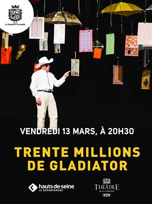 Affiche de Les trente millions de Gladiator