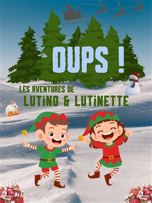 Affiche de Les aventures de Lutino et Lutinette : Oups !