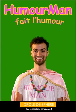Affiche de HumourMan dans HumourMan fait l'humour