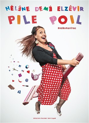 Affiche de Hélène Demé Elzévir dans Pile Poil