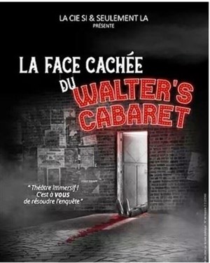 Affiche de La face cachée du Walter's Cabaret