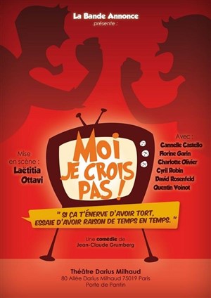 Affiche de Moi Je crois pas !