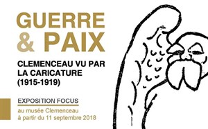Affiche de Guerre et Paix | Clemenceau vu par la caricature 1915-1919