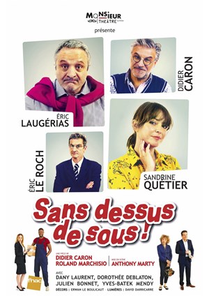 Affiche de Sans dessus de sous | avec Eric Laugérias et Sandrine Quétier