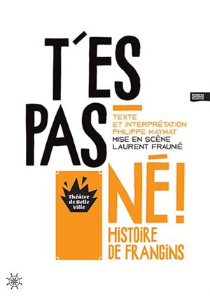 Affiche de T'es pas né!