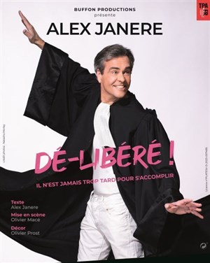 Affiche de Alex Janere dans Dé-Libéré !