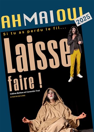 Affiche de Laisse faire !
