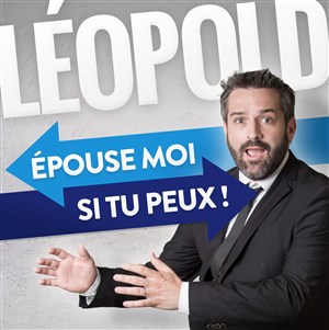 Affiche de Leopold dans Épouse moi si tu peux !