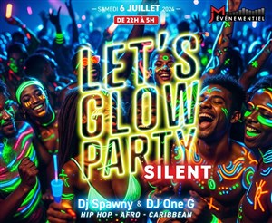 Affiche de Let's Glow Party : Silent